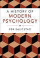 Book cover of: History of Modern Psychology. By: Per Saugstad