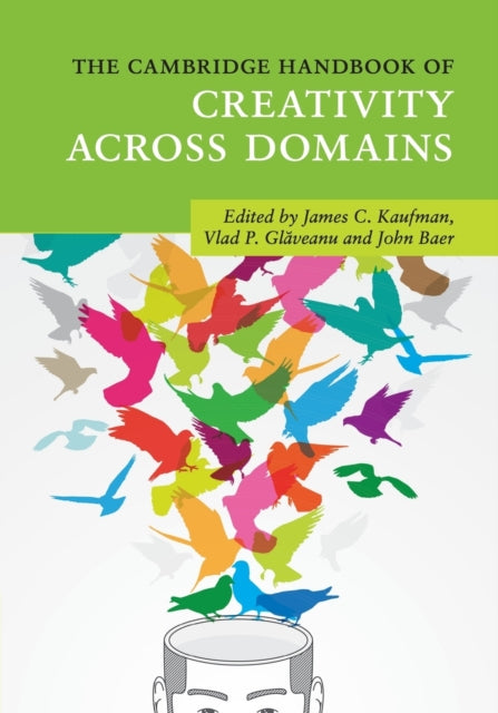 Book cover of: Cambridge Handbook of Creativity across Domains. By: James C. Kaufman