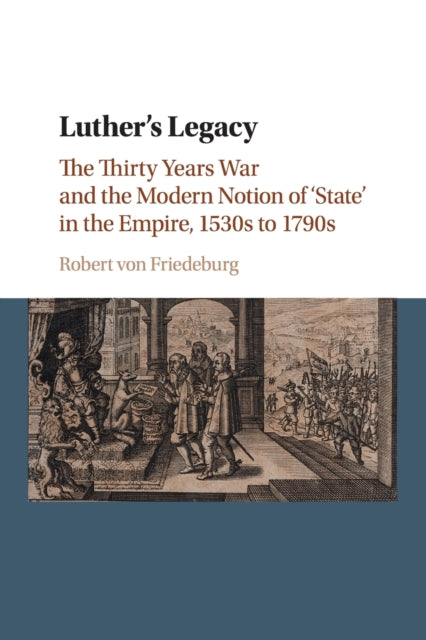 Book cover of: Luther's Legacy. By: Robert von Friedeburg