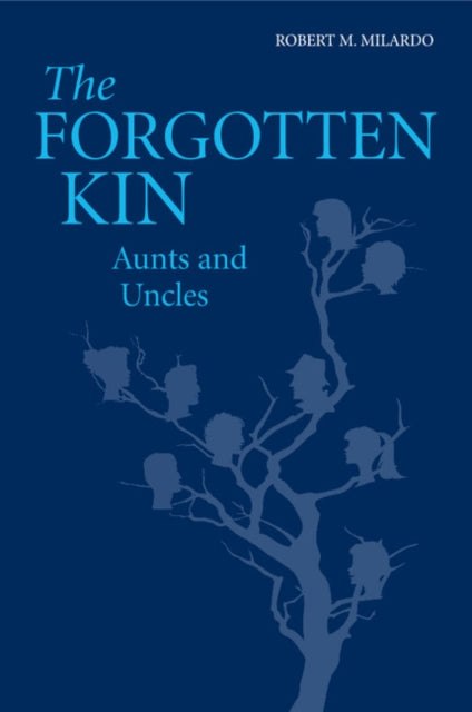 Book cover of: Forgotten Kin. By: Robert M. Milardo