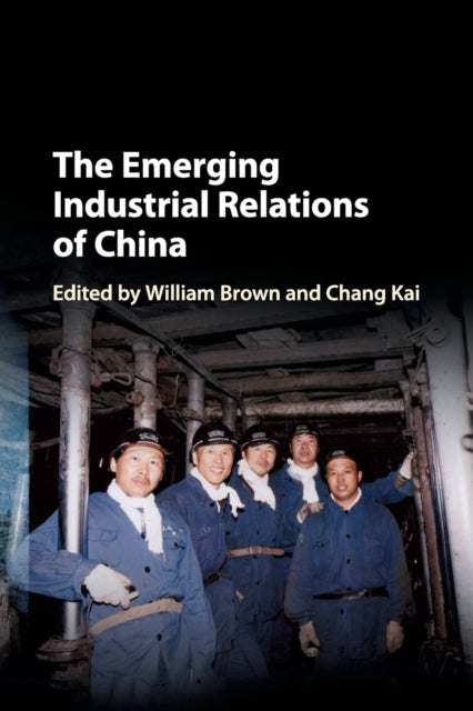 Book cover of: Emerging Industrial Relations of China