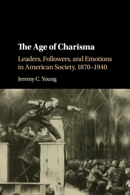 Book cover of: Age of Charisma. By: Jeremy C. Young