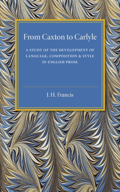 From Caxton to Carlyle