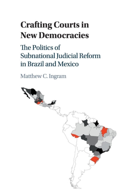 Book cover of: Crafting Courts in New Democracies. By: Matthew C. Ingram
