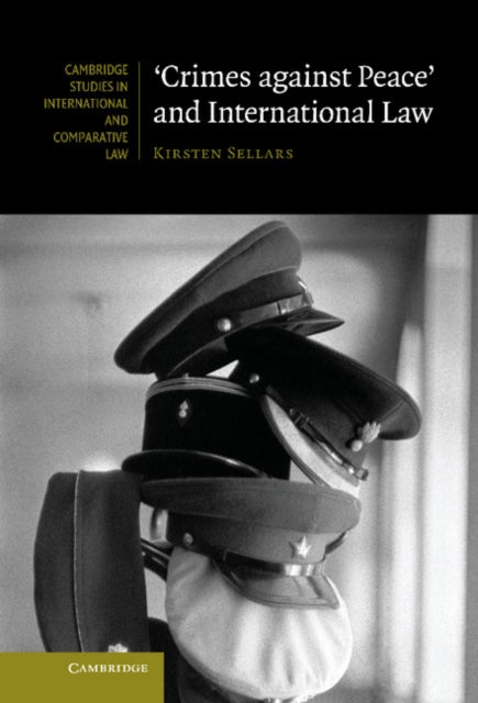Crimes against Peace' and International Law