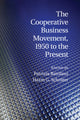 Book cover of: Cooperative Business Movement, 1950 to the Present. By: Patrizia Battilani