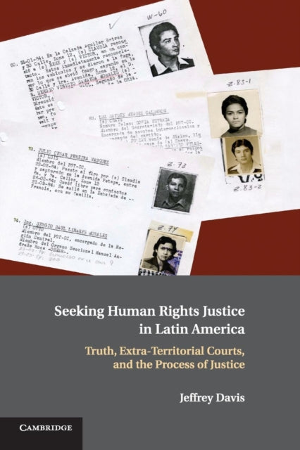 Book cover of: Seeking Human Rights Justice in Latin America. By: Jeffrey Davis
