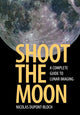 Book cover of: Shoot the Moon. By: Nicolas Dupont-Bloch
