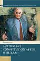Book cover of: Australia's Constitution after Whitlam. By: Brendan Lim