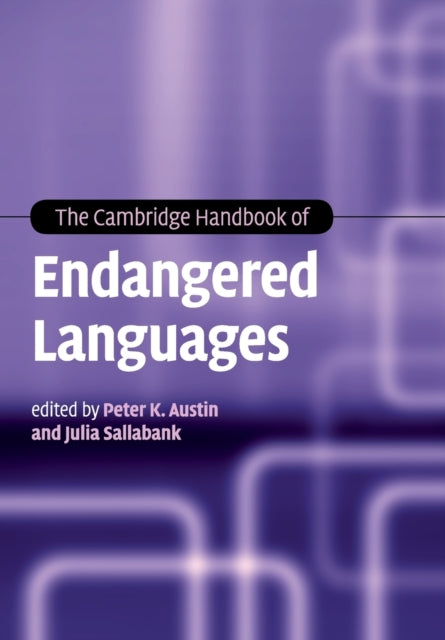 Book cover of: Cambridge Handbook of Endangered Languages. By: Peter K. Austin