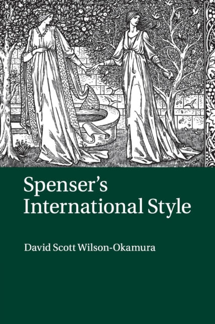 Book cover of: Spenser's International Style. By: David Scott Wilson-Okamura
