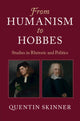 Book cover of: From Humanism to Hobbes. By: Quentin Skinner