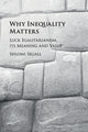 Book cover of: Why Inequality Matters. By: Shlomi Segall