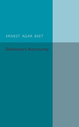 Text Book of Elementary Astronomy