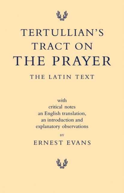 Book cover of: Tertullian's Tract on the Prayer