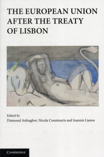Book cover of: European Union after the Treaty of Lisbon. By: Diamond Ashiagbor
