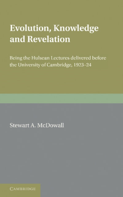 Book cover of: Evolution, Knowledge and Revelation. By: Stewart A. McDowall