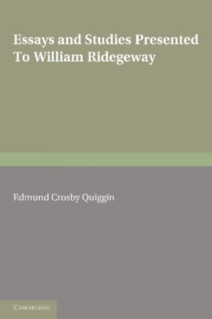 Essays and Studies Presented to William Ridgeway