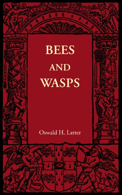 Book cover of: Bees and Wasps. By: Oswald H. Latter
