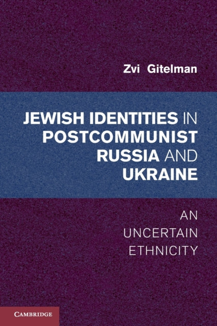 Book cover of: Jewish Identities in Postcommunist Russia and Ukraine. By: Zvi Gitelman