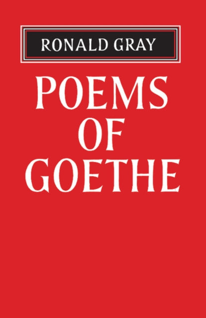 Book cover of: Poems of Goethe. By: Ronald Gray