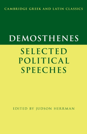 Demosthenes: Selected Political Speeches