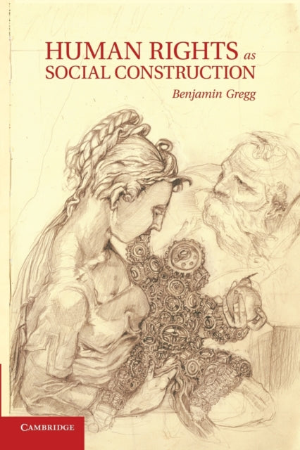 Book cover of: Human Rights as Social Construction. By: Benjamin Gregg