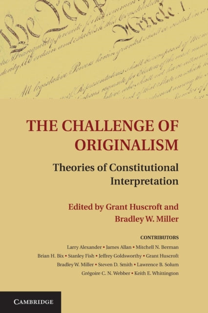 Book cover of: Challenge of Originalism. By: Grant Huscroft