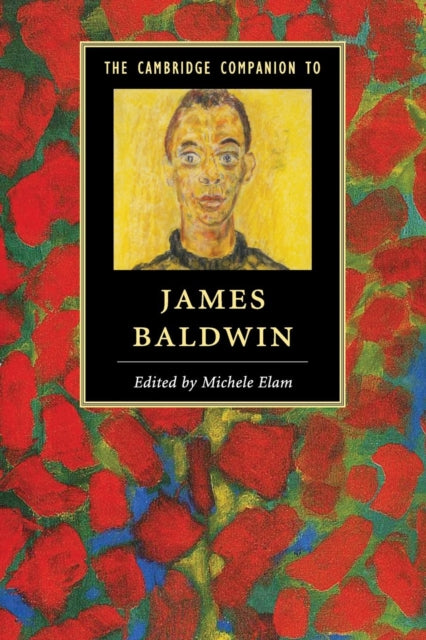 Book cover of: Cambridge Companion to James Baldwin. By: Michele Elam