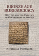 Book cover of: Bronze Age Bureaucracy. By: Nicholas Postgate