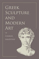 Book cover of: Greek Sculpture and Modern Art. By: Waldstein, Charles Sir
