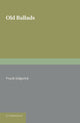 Book cover of: Old Ballads. By: Frank Sidgwick