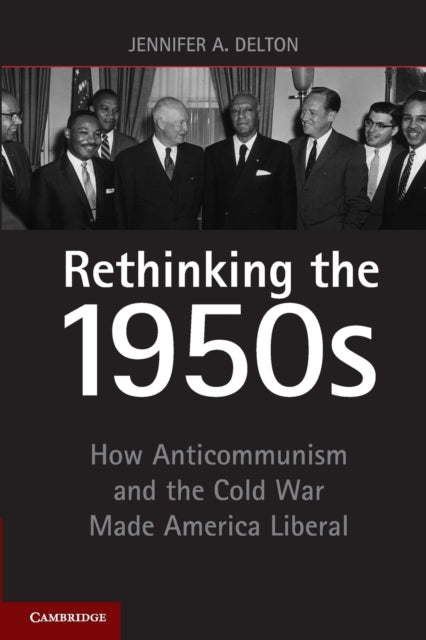 Rethinking the 1950s