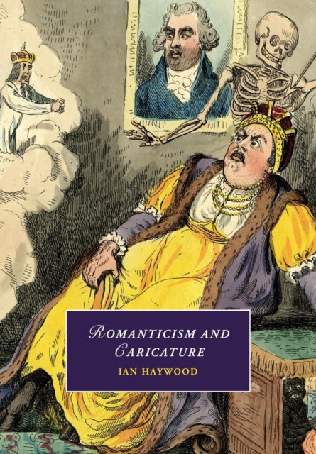 Book cover of: Romanticism and Caricature. By: Ian Haywood