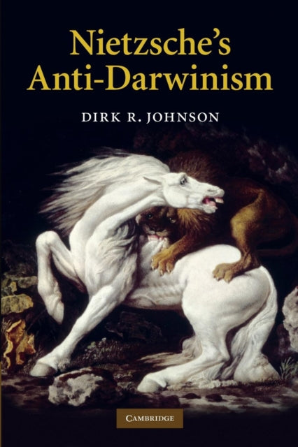 Book cover of: Nietzsche's Anti-Darwinism. By: Dirk R. Johnson