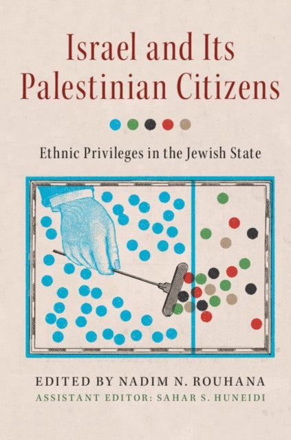 Book cover of: Israel and its Palestinian Citizens