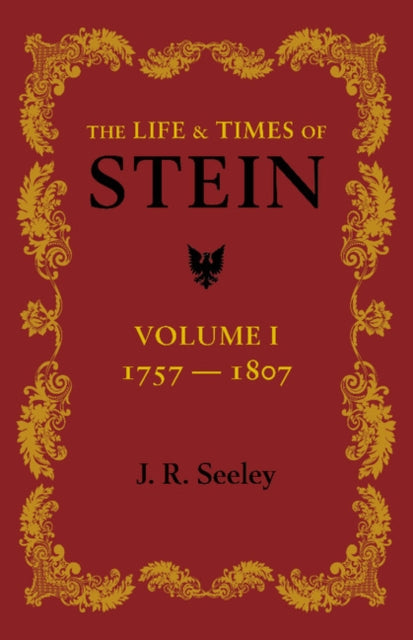 The Life and Times of Stein: Volume 1