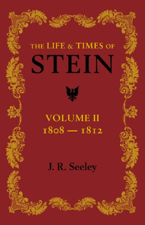 The Life and Times of Stein: Volume 2