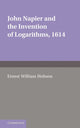 Book cover of: John Napier and the Invention of Logarithms, 1614. By: E. W. Hobson
