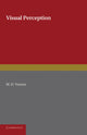 Book cover of: Visual Perception. By: M. D. Vernon