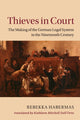 Book cover of: Thieves in Court. By: Rebekka Habermas