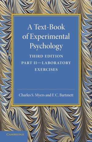 Text-Book of Experimental Psychology: Volume 2, Laboratory Exercises
