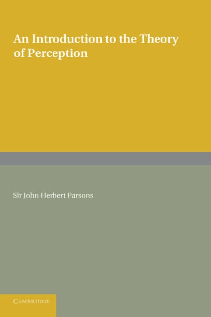 Book cover of: Introduction to the Theory of Perception. By: John Herbert Parsons