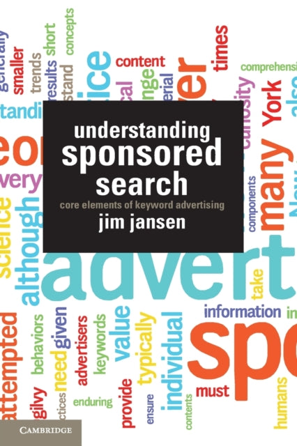 Book cover of: Understanding Sponsored Search. By: Bernard J. Jansen