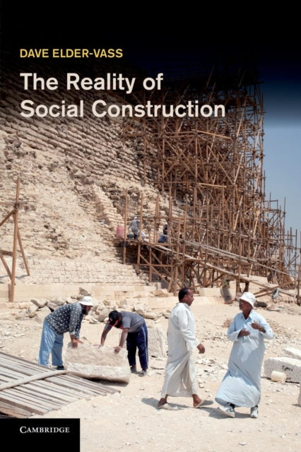 Book cover of: Reality of Social Construction. By: Dave Elder-Vass
