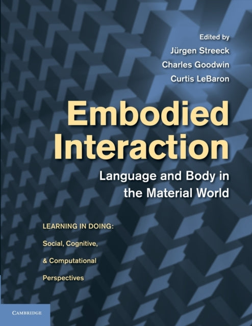 Book cover of: Embodied Interaction. By: Jürgen Streeck