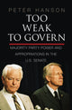 Book cover of: Too Weak to Govern. By: Peter Hanson