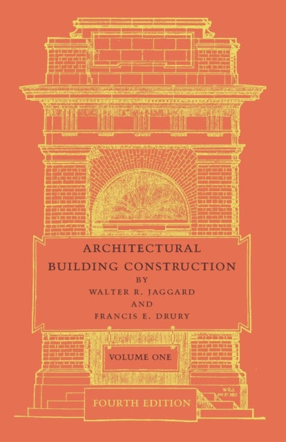 Book cover of: Architectural Building Construction: Volume 1