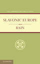 Book cover of: Slavonic Europe. By: R. Nisbet Bain