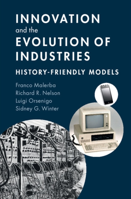 Book cover of: Innovation and the Evolution of Industries. By: Franco Malerba